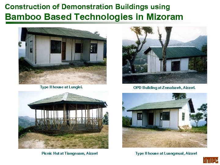 Construction of Demonstration Buildings using Bamboo Based Technologies in Mizoram Type II house at