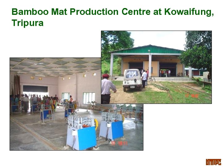 Bamboo Mat Production Centre at Kowaifung, Tripura 