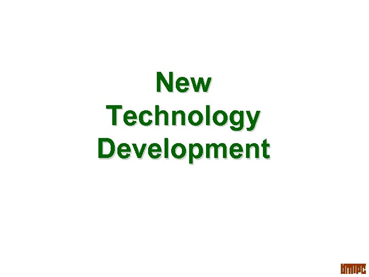 New Technology Development 