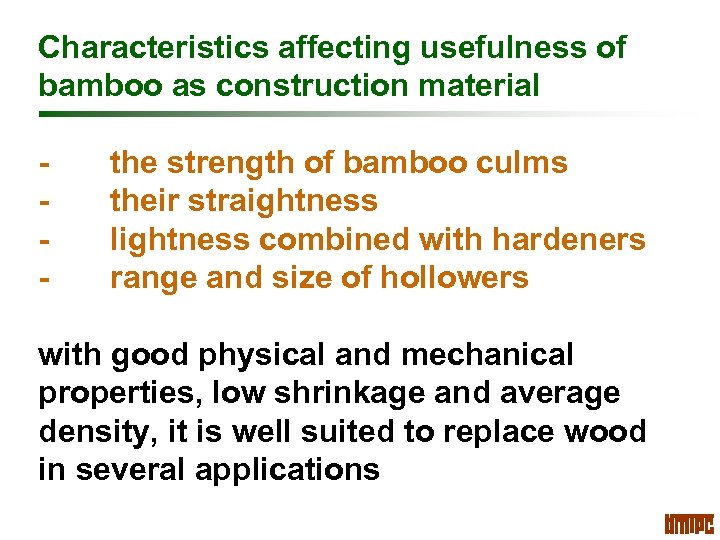 Characteristics affecting usefulness of bamboo as construction material - the strength of bamboo culms