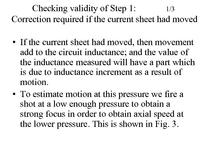 Checking validity of Step 1: 1/3 Correction required if the current sheet had moved