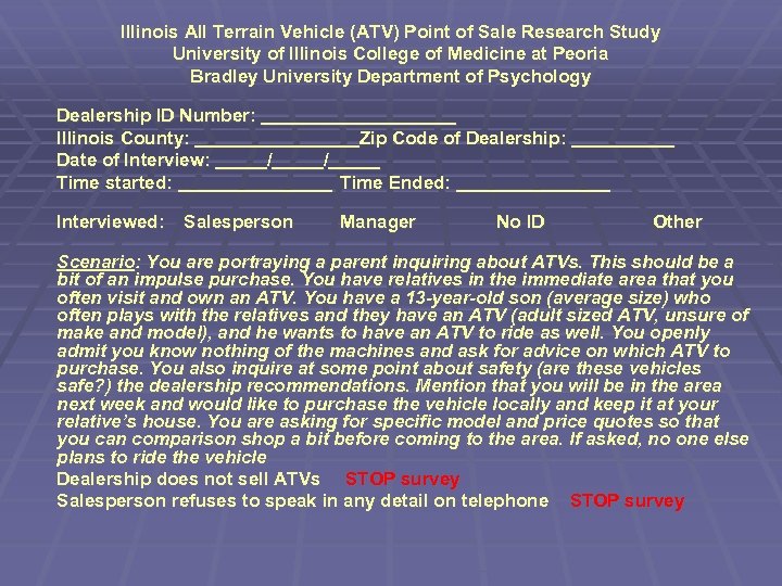 Illinois All Terrain Vehicle (ATV) Point of Sale Research Study University of Illinois College