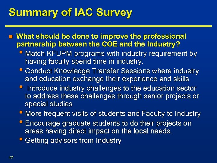 Summary of IAC Survey n 17 What should be done to improve the professional