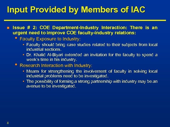 Input Provided by Members of IAC n Issue # 2: COE Department-Industry Interaction: There