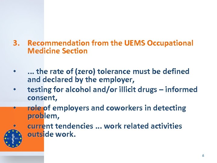 3. Recommendation from the UEMS Occupational Medicine Section • • . . .