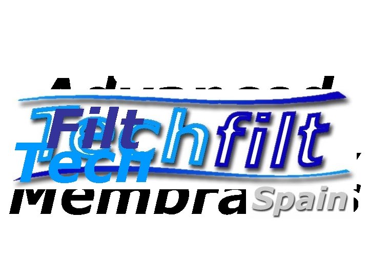 Ultra Advanced Filtration Technology Membranes 