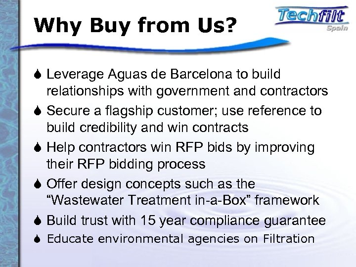 Why Buy from Us? S Leverage Aguas de Barcelona to build relationships with government