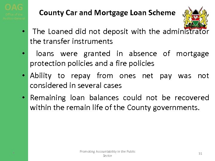 OAG Office of the Auditor-General County Car and Mortgage Loan Scheme • The Loaned