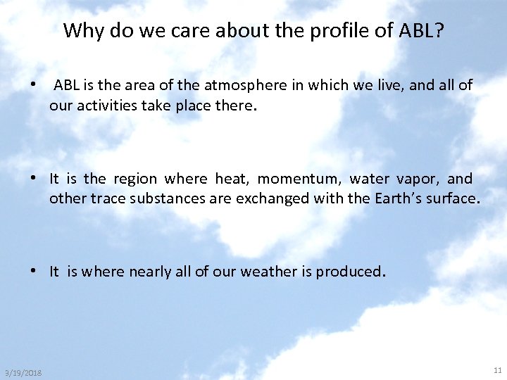 Why do we care about the profile of ABL? • ABL is the area