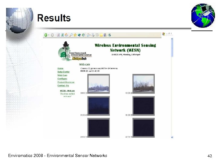 Enviromatics 2008 - Environmental Sensor Networks 42 