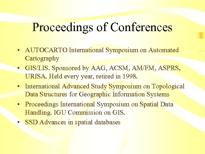Proceedings of Conferences • AUTOCARTO International Symposium on Automated Cartography • GIS/LIS. Sponsored by