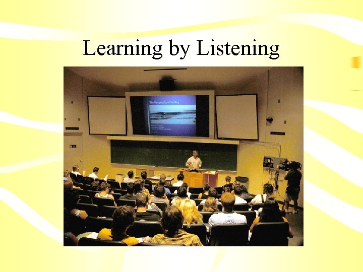 Learning by Listening 