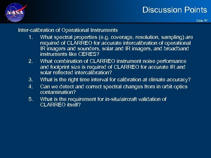 Discussion Points Slide 30 Inter-calibration of Operational Instruments 1. What spectral properties (e. g.