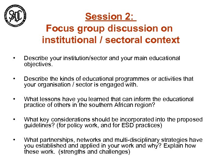 Session 2: Focus group discussion on institutional / sectoral context • Describe your institution/sector