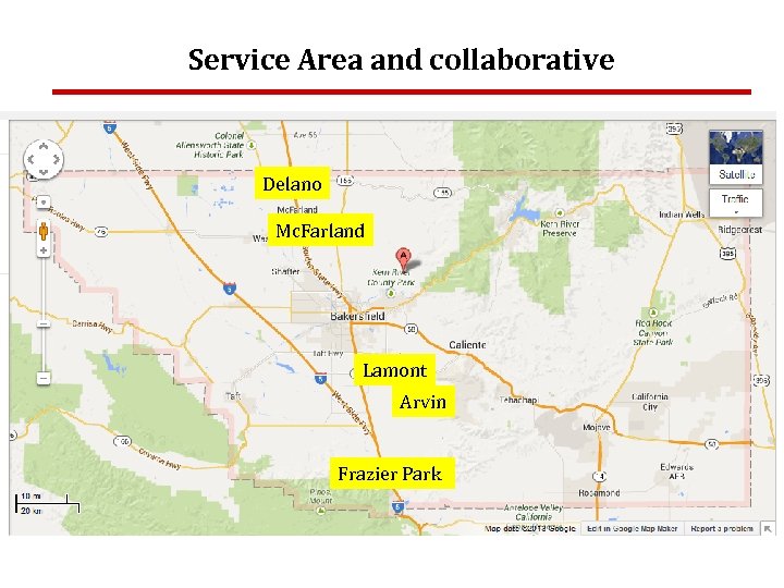 Service Area and collaborative Delano Mc. Farland Lamont Arvin Frazier Park 