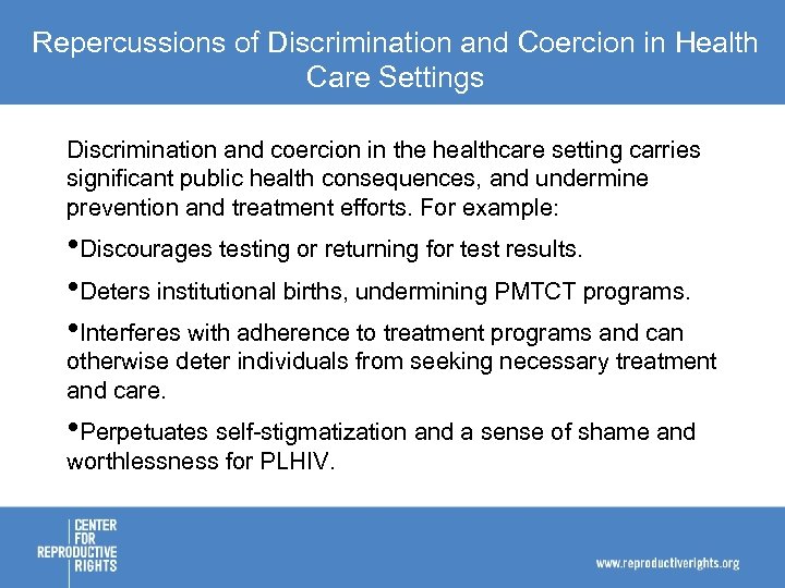 Repercussions of Discrimination and Coercion in Health Care Settings Discrimination and coercion in the