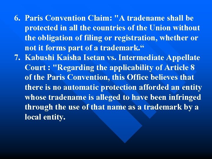 6. Paris Convention Claim: 