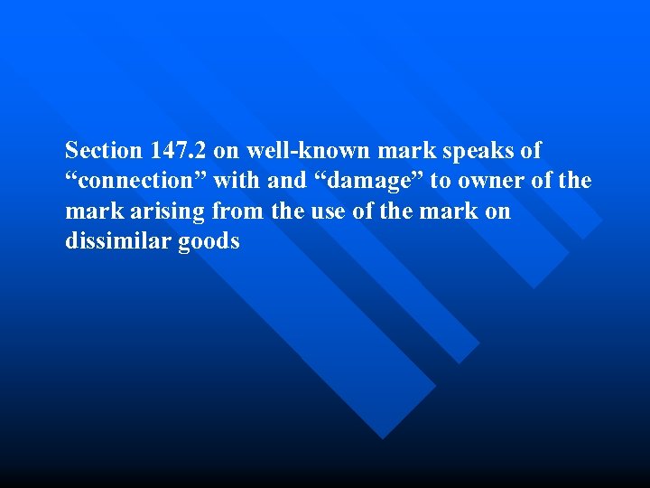 Section 147. 2 on well-known mark speaks of “connection” with and “damage” to owner