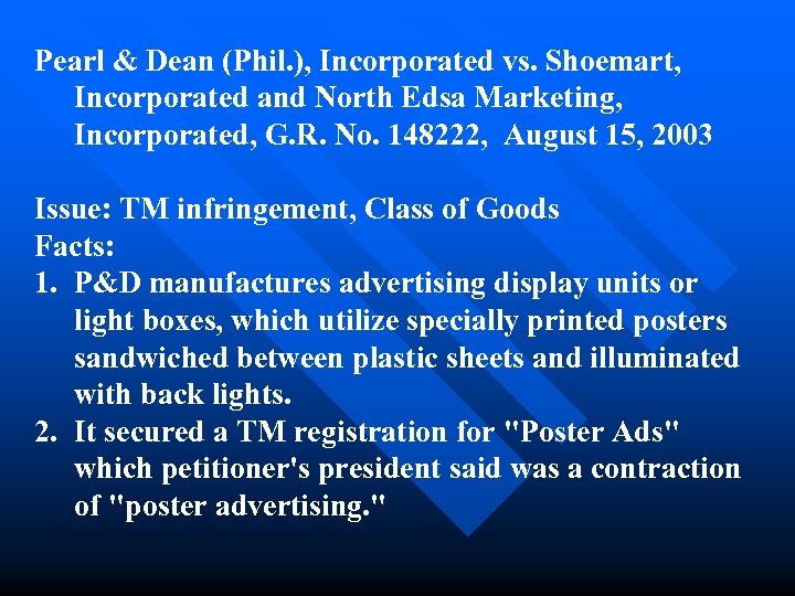Pearl & Dean (Phil. ), Incorporated vs. Shoemart, Incorporated and North Edsa Marketing, Incorporated,
