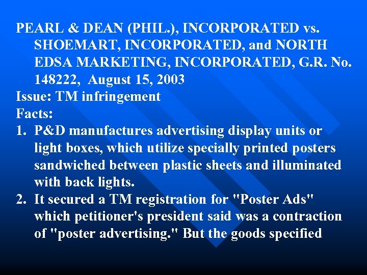 PEARL & DEAN (PHIL. ), INCORPORATED vs. SHOEMART, INCORPORATED, and NORTH EDSA MARKETING, INCORPORATED,