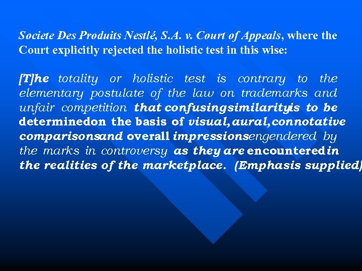 Societe Des Produits Nestlé, S. A. v. Court of Appeals, where the Court explicitly