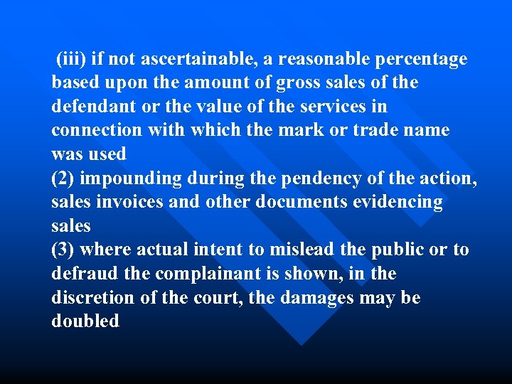  (iii) if not ascertainable, a reasonable percentage based upon the amount of gross