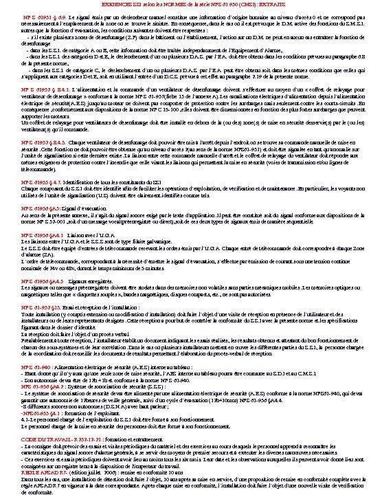 EXIGENCES SSI selon les NORMES de la série NFS 61 930 (CMSI): EXTRAITS NF
