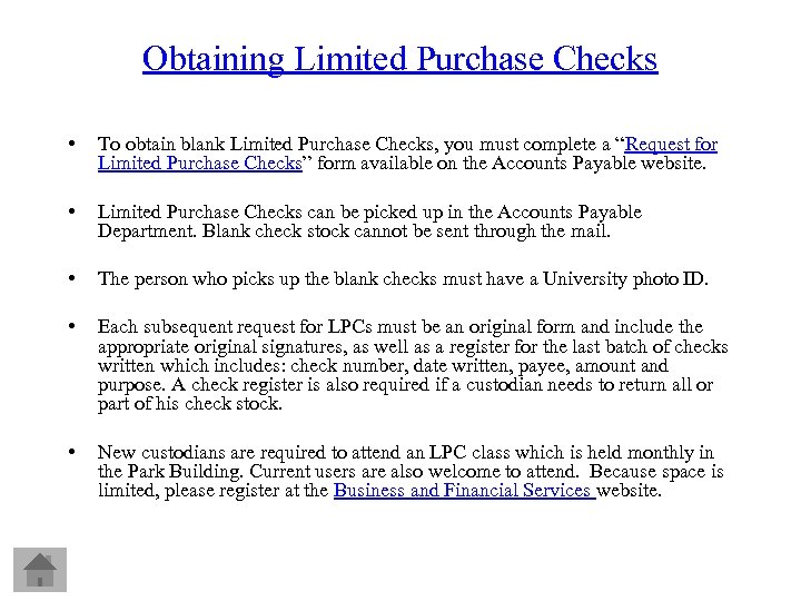 Obtaining Limited Purchase Checks • To obtain blank Limited Purchase Checks, you must complete