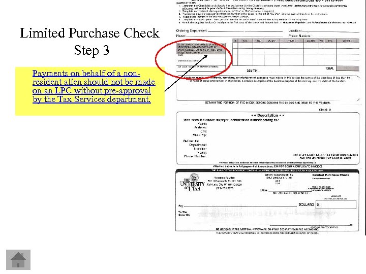 Limited Purchase Check Step 3 Payments on behalf of a nonresident alien should not