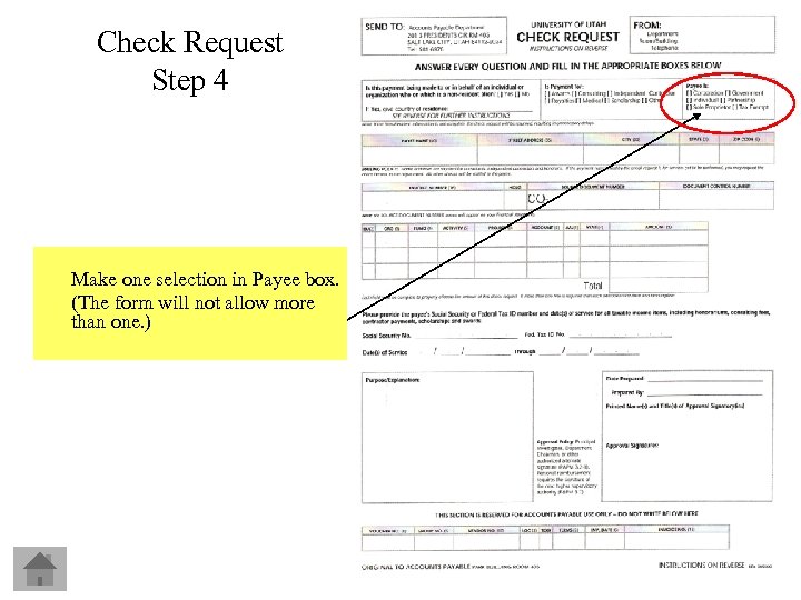 Check Request Step 4 Make one selection in Payee box. (The form will not