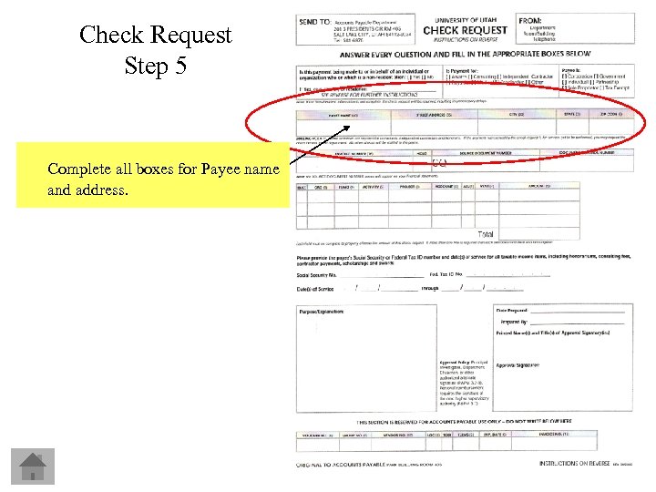 Check Request Step 5 Complete all boxes for Payee name and address. 