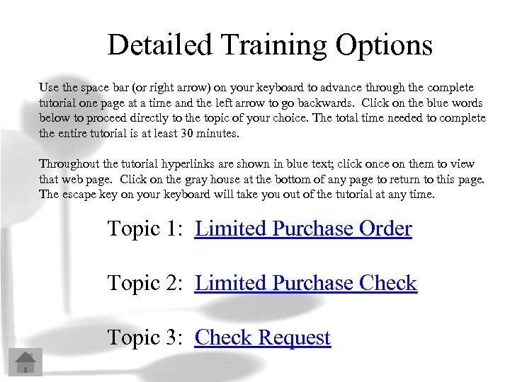 Detailed Training Options Use the space bar (or right arrow) on your keyboard to