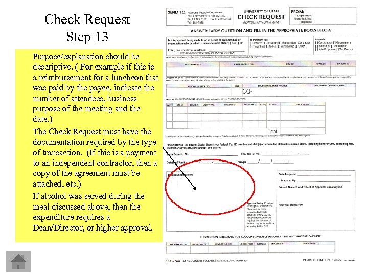 Check Request Step 13 Purpose/explanation should be descriptive. ( For example if this is