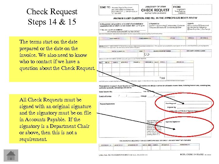 Check Request Steps 14 & 15 The terms start on the date prepared or