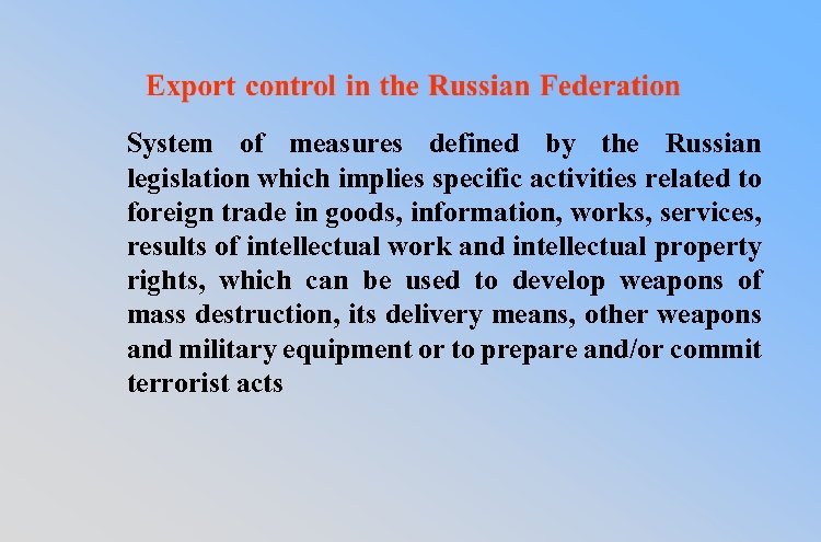 System of measures defined by the Russian legislation which implies specific activities related to