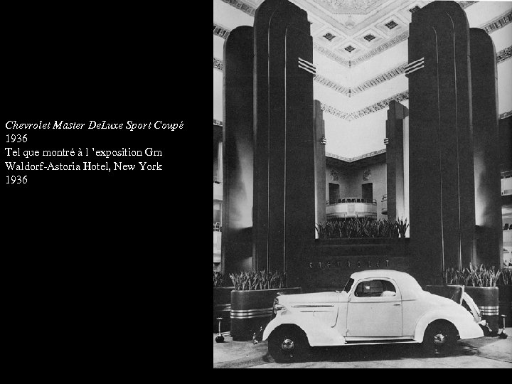 Chevrolet Master De. Luxe Sport Coupé 1936 Tel que montré à l ’exposition Gm