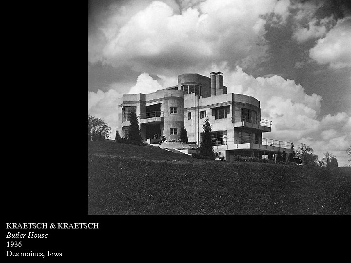 KRAETSCH & KRAETSCH Butler House 1936 Des moines, Iowa 