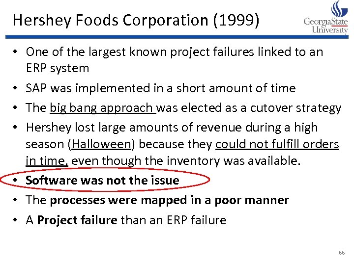 Hershey Foods Corporation (1999) • One of the largest known project failures linked to