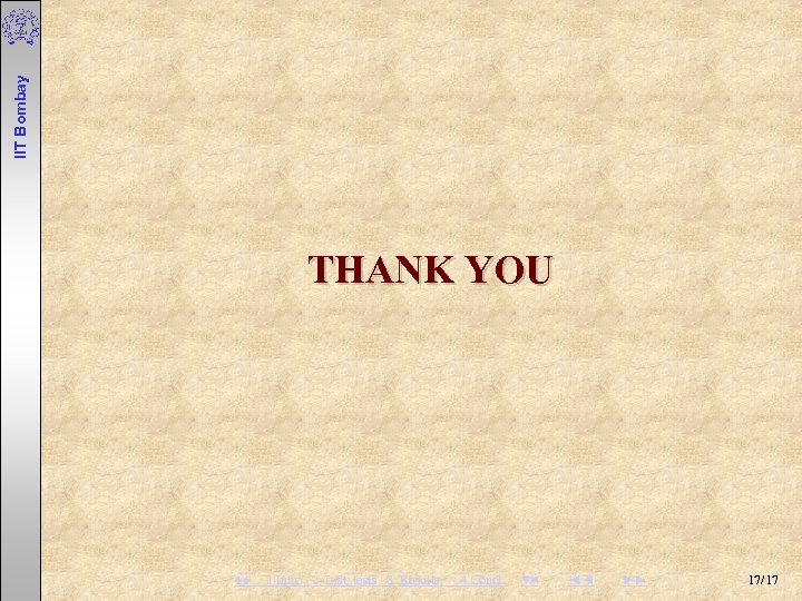  IIT Bombay THANK YOU ♠♠ 1. Intro 2. List. tests 3. Results 4