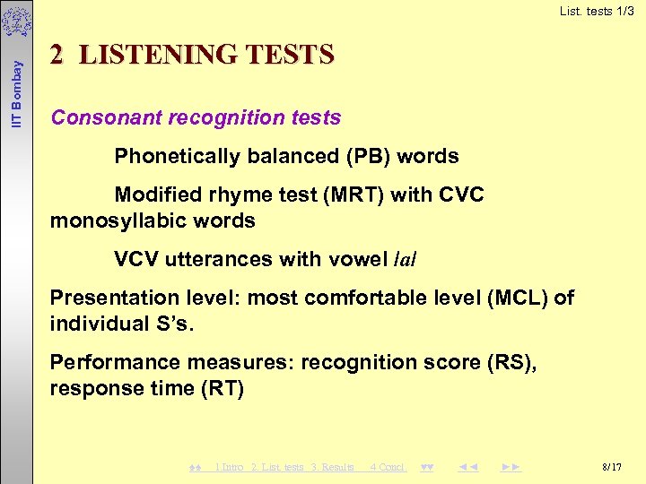  IIT Bombay List. tests 1/3 2 LISTENING TESTS Consonant recognition tests Phonetically balanced