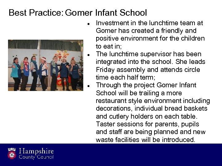 Best Practice: Gomer Infant School Investment in the lunchtime team at Gomer has created