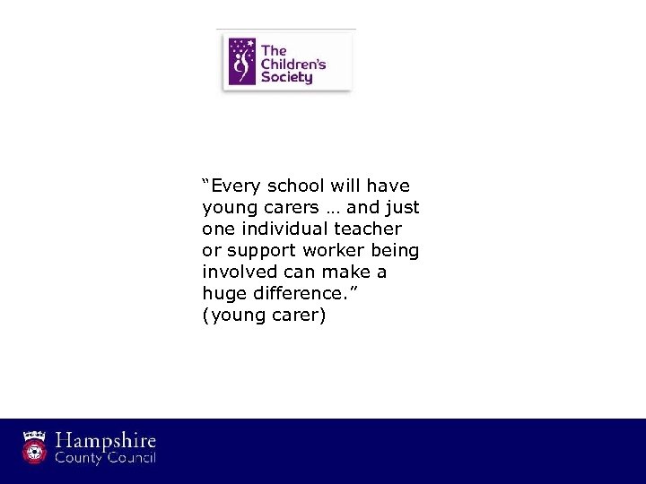 “Every school will have young carers … and just one individual teacher or support