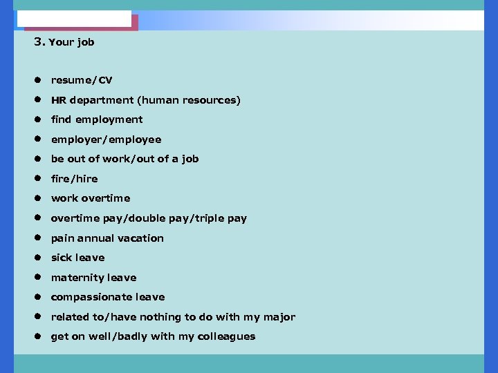 3. Your job l resume/CV l HR department (human resources) l find employment l