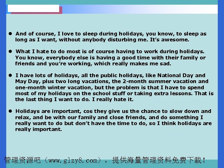 l And of course, I love to sleep during holidays, you know, to sleep