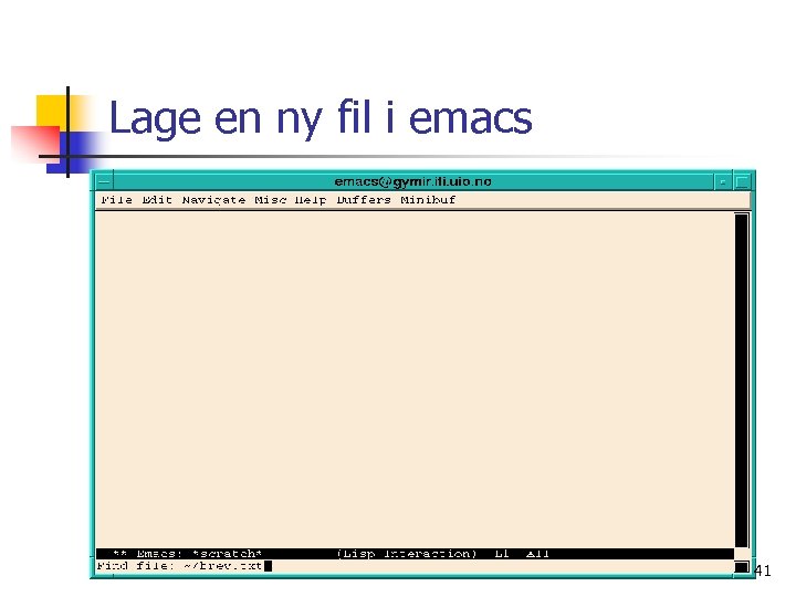 Lage en ny fil i emacs 41 
