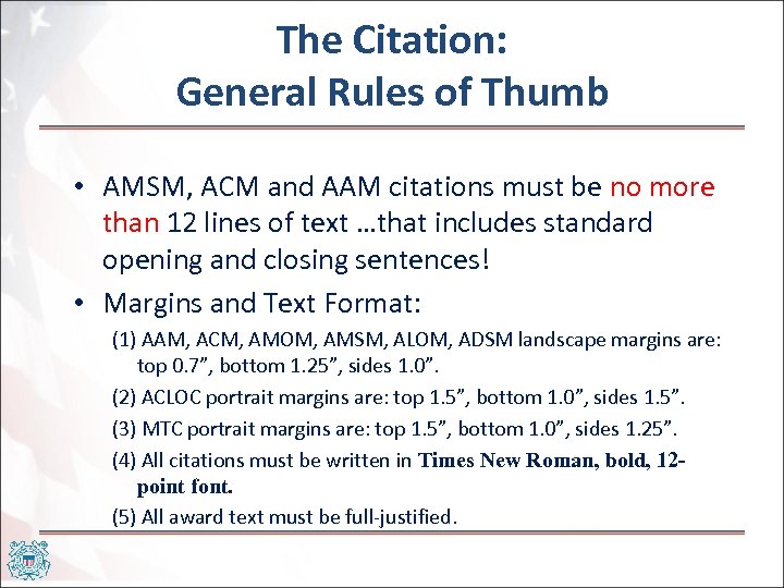 The Citation: General Rules of Thumb • AMSM, ACM and AAM citations must be