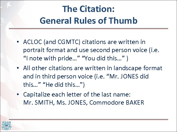 The Citation: General Rules of Thumb • ACLOC (and CGMTC) citations are written in