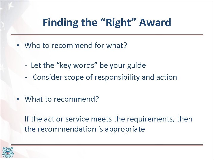 Finding the “Right” Award • Who to recommend for what? - Let the “key