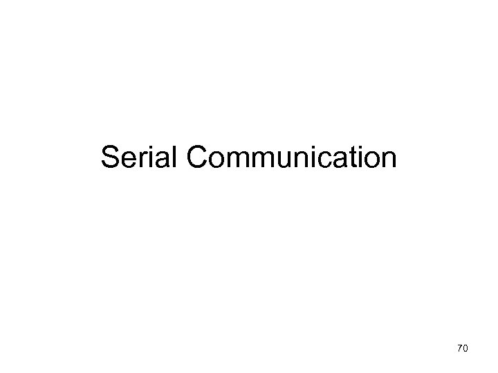 Serial Communication 70 