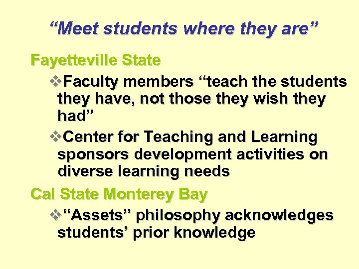 “Meet students where they are” Fayetteville State v. Faculty members “teach the students they